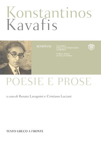 Poesie e prose. Testo greco a fronte - Konstantinos Kavafis - Libro Bompiani 2021, Classici della letteratura europea | Libraccio.it
