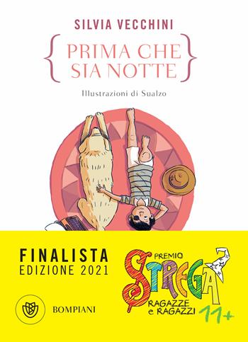 Prima che sia notte - Silvia Vecchini - Libro Bompiani 2020, Ragazzi | Libraccio.it