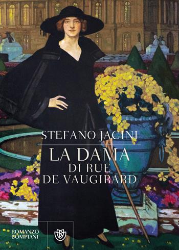 La dama di Rue de Vaugirard - Stefano Jacini - Libro Bompiani 2021, Romanzi Bompiani | Libraccio.it