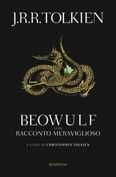 Beowulf. Con «Racconto meraviglioso»