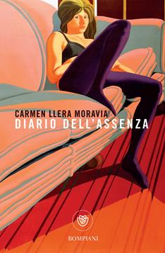 Diario dell'assenza. Nuova ediz. - Carmen Llera Moravia - Libro Bompiani 2021, Tascabili narrativa | Libraccio.it