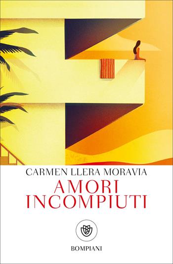 Amori incompiuti - Carmen Llera Moravia - Libro Bompiani 2022, Tascabili narrativa | Libraccio.it