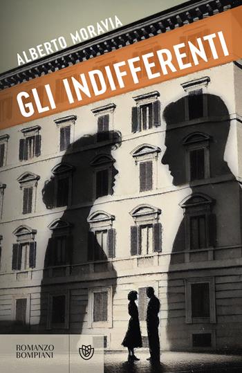 Gli indifferenti - Alberto Moravia - Libro Bompiani 2025, Pantheon | Libraccio.it