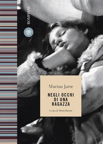 Negli occhi di una ragazza - Marina Jarre - Libro Bompiani 2022, Le finestre | Libraccio.it