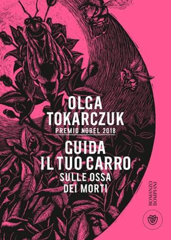 Guida il tuo carro sulle ossa dei morti - Olga Tokarczuk - Libro Bompiani 2020, Romanzi Bompiani | Libraccio.it