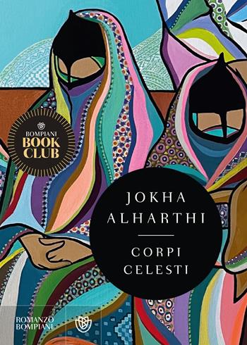 Corpi celesti - Jokha Alharthi - Libro Bompiani 2022, Narrativa straniera | Libraccio.it