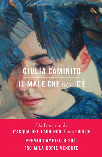 Il male che non c'è - Giulia Caminito - Libro Bompiani 2024, Narratori italiani | Libraccio.it