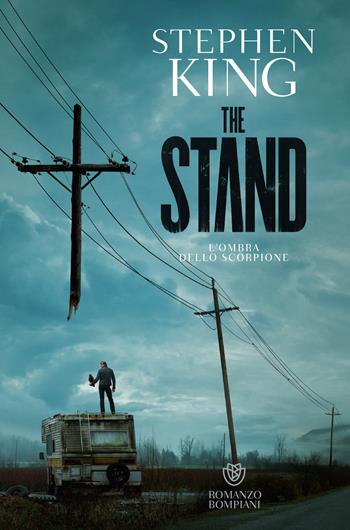 L'ombra dello scorpione (The stand) - Stephen King - Libro Bompiani 2021, Narrativa straniera | Libraccio.it