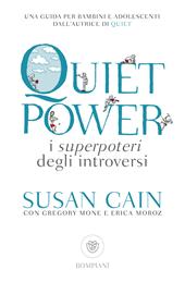 Quiet power. I superpoteri degli introversi