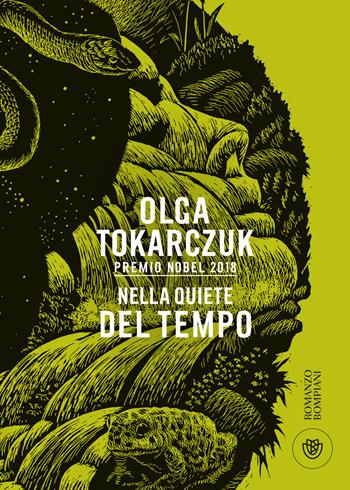 Nella quiete del tempo - Olga Tokarczuk - Libro Bompiani 2020, Narrativa straniera | Libraccio.it