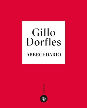 Abbecedario - Gillo Dorfles - Libro Bompiani 2021, Illustrati | Libraccio.it