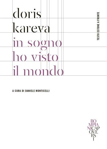 In sogno ho visto il mondo. Testo estone a fronte - Doris Kareva - Libro Bompiani 2024, CapoVersi | Libraccio.it