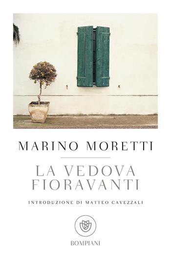 La vedova Fioravanti - Marino Moretti - Libro Bompiani 2022, Tascabili narrativa | Libraccio.it