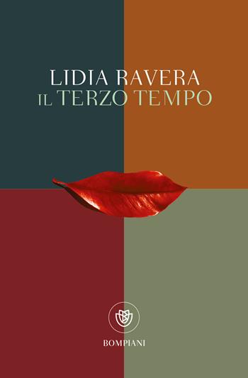 Il terzo tempo - Lidia Ravera - Libro Bompiani 2020, Tascabili narrativa | Libraccio.it