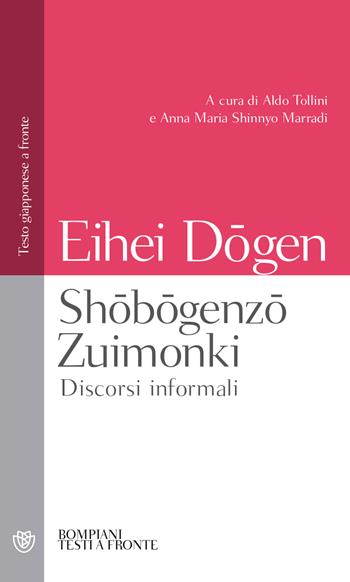 Shobogenzo Zuimonki. Discorsi informali. Testo giapponese a fronte - Dogen Eihei - Libro Bompiani 2023, Testi a fronte | Libraccio.it
