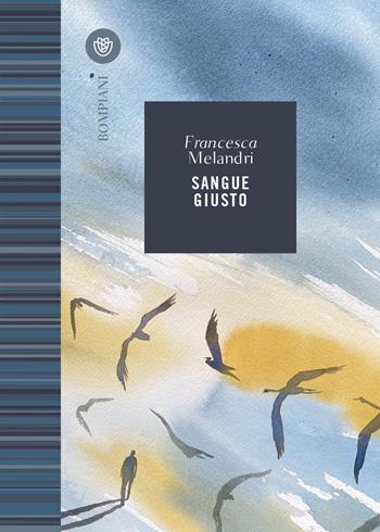 Sangue giusto - Francesca Melandri - Libro Bompiani 2021, Le finestre | Libraccio.it