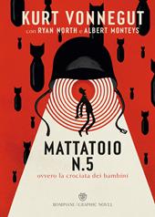 Mattatoio n. 5. Ovvero la crociata dei bambini. Ediz. a colori