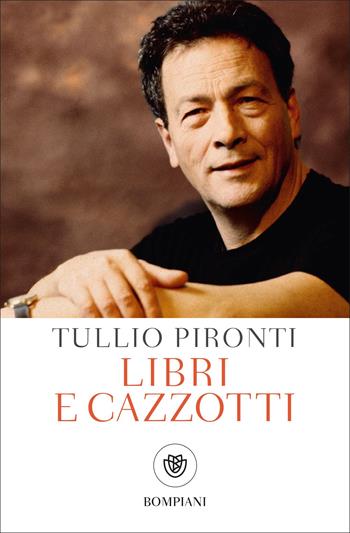 Libri e cazzotti - Tullio Pironti - Libro Bompiani 2022, Tascabili | Libraccio.it