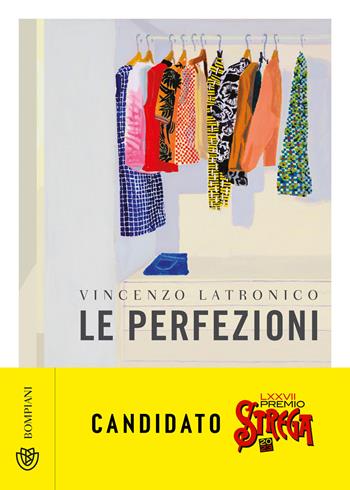 Le perfezioni - Vincenzo Latronico - Libro Bompiani 2022, Narratori italiani | Libraccio.it