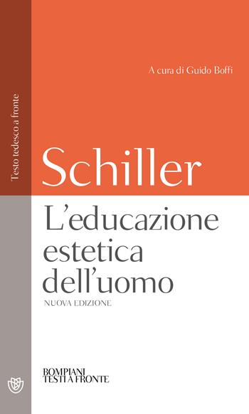 L'educazione estetica dell'uomo. Testo tedesco a fronte - Friedrich Schiller - Libro Bompiani 2021, Testi a fronte | Libraccio.it