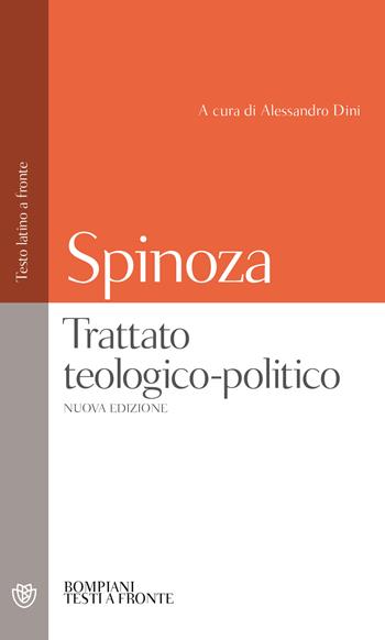 Trattato teologico-politico. Testo latino a fronte - Baruch Spinoza - Libro Bompiani 2021, Testi a fronte | Libraccio.it