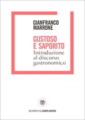 Gustoso e saporito. Introduzione al discorso gastronomico