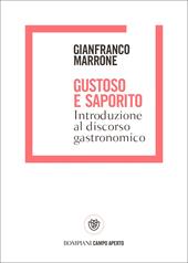 Gustoso e saporito. Introduzione al discorso gastronomico