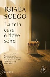La mia casa è dove sono