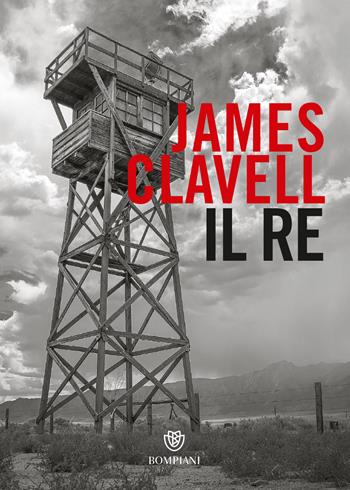 Il re - James Clavell - Libro Bompiani 2021, Tascabili narrativa | Libraccio.it
