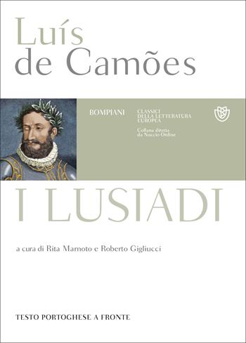 Lusiadi. Testo portoghese a fronte - Luís de Camões - Libro Bompiani 2022, Classici della letteratura europea | Libraccio.it