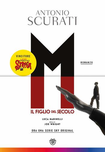 M. Il figlio del secolo - Antonio Scurati - Libro Bompiani 2022, Tascabili narrativa | Libraccio.it