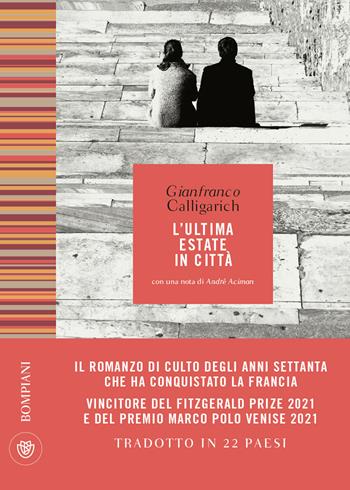 L'ultima estate in città - Gianfranco Calligarich - Libro Bompiani 2021, Le finestre | Libraccio.it