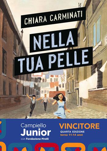 Nella tua pelle - Chiara Carminati - Libro Bompiani 2024, Ragazzi | Libraccio.it