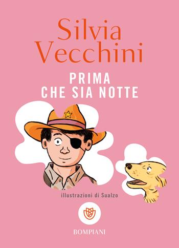 Prima che sia notte - Silvia Vecchini - Libro Bompiani 2023, Tascabilini | Libraccio.it