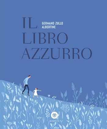 Il libro azzurro. Ediz. a colori - Germano Zullo, Albertine - Libro Bompiani 2024, Ragazzi | Libraccio.it