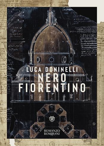 Nero fiorentino - Luca Doninelli - Libro Bompiani 2023, Narratori italiani | Libraccio.it