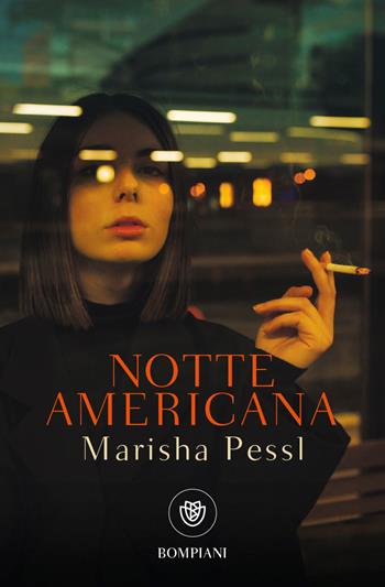 Notte americana - Marisha Pessl - Libro Bompiani 2023, Tascabili narrativa | Libraccio.it