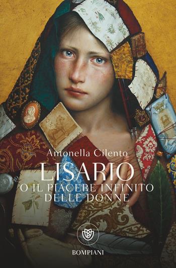 Lisario o il piacere infinito delle donne - Antonella Cilento - Libro Bompiani 2024, Tascabili narrativa | Libraccio.it