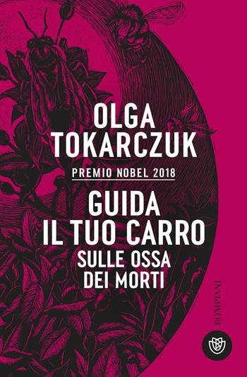 Guida il tuo carro sulle ossa dei morti - Olga Tokarczuk - Libro Bompiani 2024, Tascabili narrativa | Libraccio.it