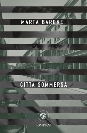 Città sommersa - Marta Barone - Libro Bompiani 2024, Tascabili narrativa | Libraccio.it