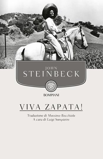 Viva Zapata! - John Steinbeck - Libro Bompiani 2021, Tascabili narrativa | Libraccio.it