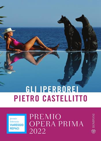 Gli iperborei - Pietro Castellitto - Libro Bompiani 2021, Narratori italiani | Libraccio.it