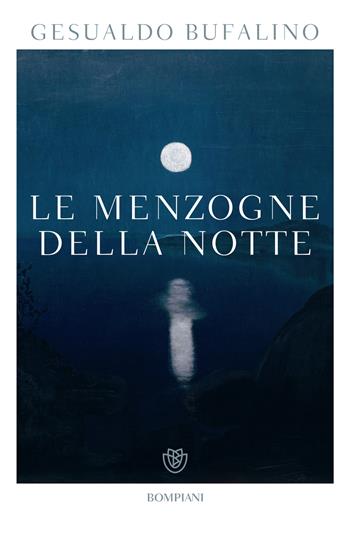 Le menzogne della notte - Gesualdo Bufalino - Libro Bompiani 2024 | Libraccio.it