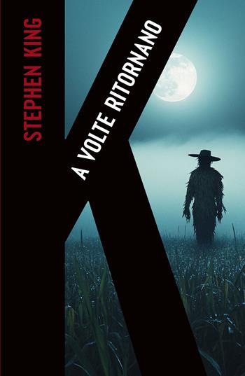 A volte ritornano - Stephen King - Libro Bompiani 2025, Tascabili narrativa | Libraccio.it