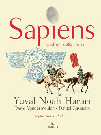 Sapiens. I padroni della storia - Yuval Noah Harari - Libro Bompiani 2025, Illustrati | Libraccio.it