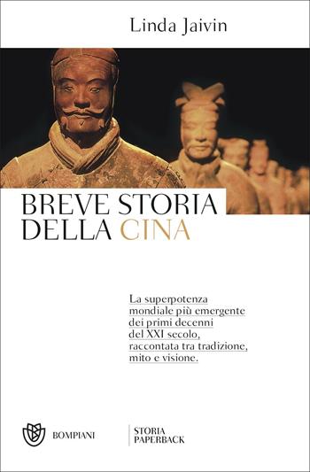 Breve storia della Cina - Linda Jaivin - Libro Bompiani 2022, Storia paperback | Libraccio.it