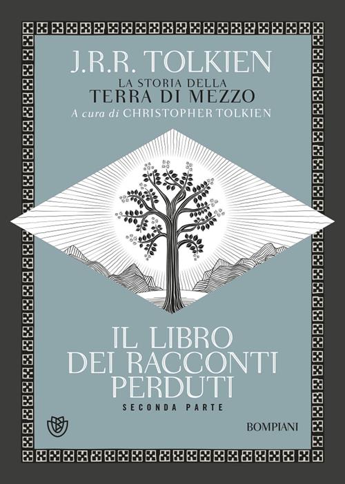 Il libro dei racconti perduti. La storia della Terra di mezzo. Vol. 2 -  John R. R. Tolkien 