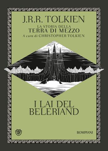 I Lai del Beleriand. La storia della Terra di mezzo. Vol. 3 - John R. R. Tolkien - Libro Bompiani 2022, Tascabili narrativa | Libraccio.it