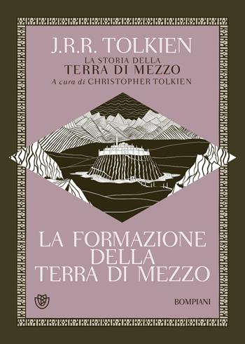 La formazione della Terra di mezzo. La storia della Terra di Mezzo. Vol. 4 - John R. R. Tolkien - Libro Bompiani 2023, Tascabili narrativa | Libraccio.it
