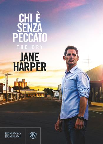 Chi è senza peccato. Ediz. tie-in - Jane Harper - Libro Bompiani 2021, Narrativa straniera | Libraccio.it